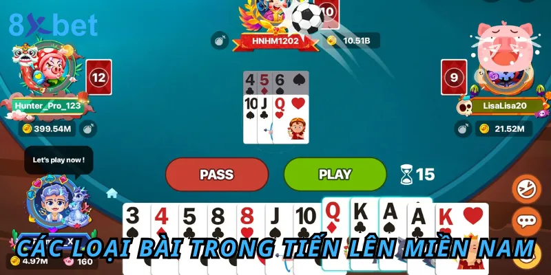 Bật mí luật chơi Tiến Lên Miền Nam 8xbet thắng lớn cho tân thủ 6 Tìm hiểu các loại bài phổ biến nhất trong game bài Tiến Lên Miền Nam