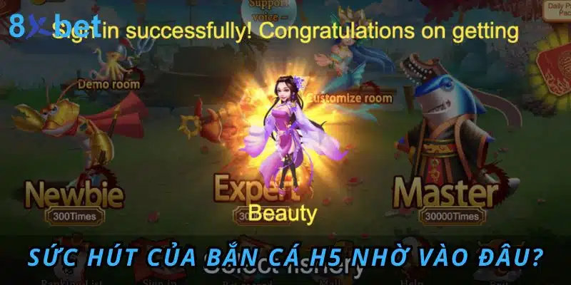 Bắn cá H5: Trải nghiệm game săn cá đỉnh cao tại 8xbet 3 Sức hút của Bắn Cá H5 nhờ vào đâu?